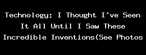 Technology: I Thought I
