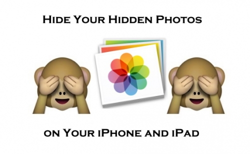 How To Hide Your Hidden Photos On Your IPhone And IPad