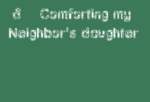 Neighbor's Daughter