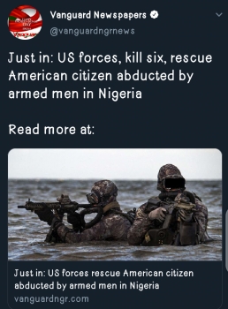 Just in: US forces, kill six, rescue American citizen abducted by armed men in Nigeria  Read more at: 