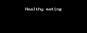 Healthy Eating