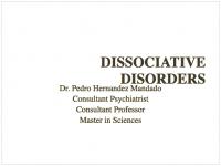 DISSOCIATIVE DISORDERS by Dr Pedro Hernandez Mandado.pptx