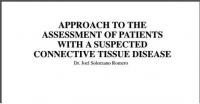 Approach to the Assessment of Patients with a Suspected Connective Tissue Disease by Dr. Joel Solorzani Romero.pptx